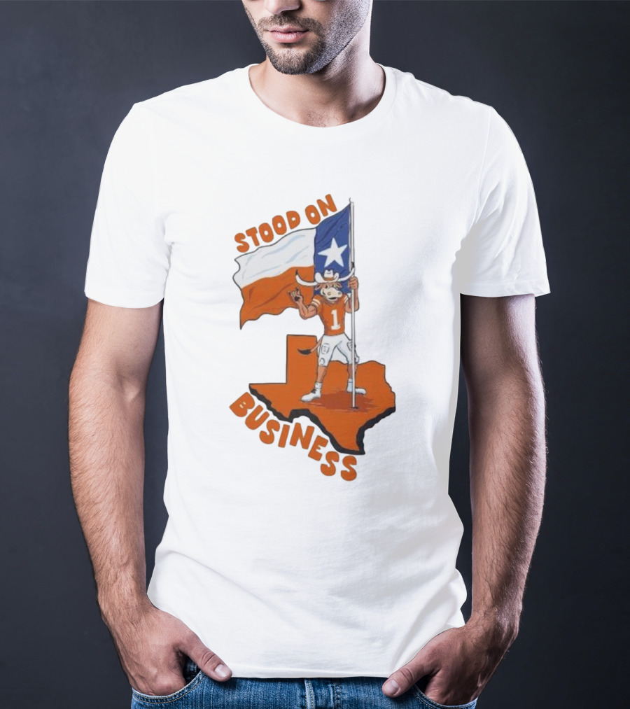 Stood On Business Texas Longhorns Mascot Holding Lone Star Flag T-Shirt