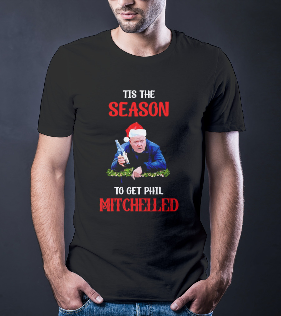 Tis The Season To Get Phil Mitchelled Christmas Santa Hat Vodka Holiday T-Shirt