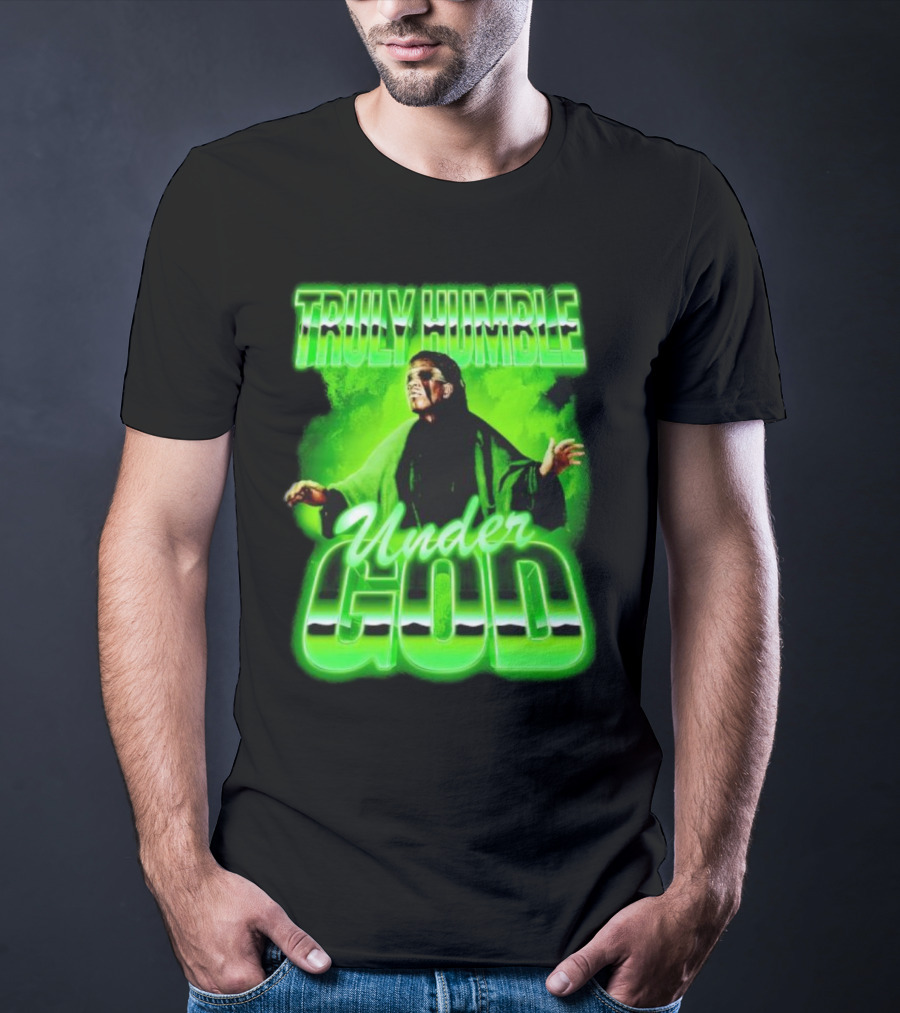 Truly Humble Under God Frankenstein Green Aura T-Shirt