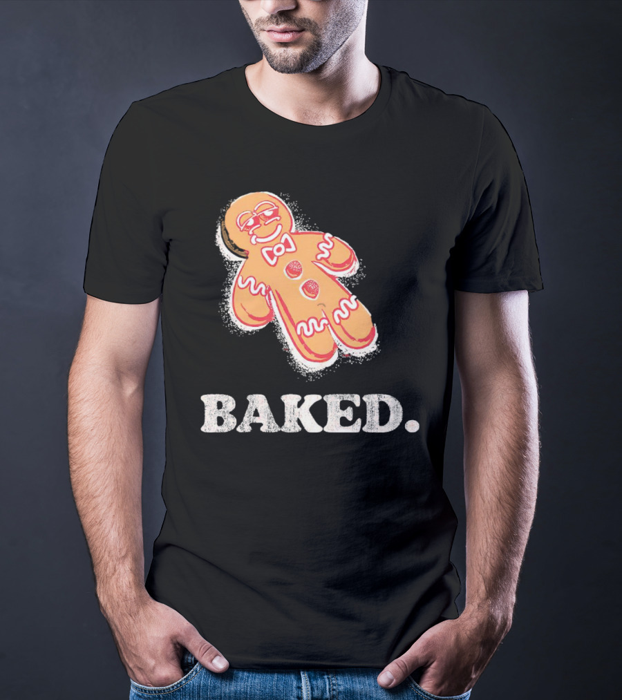 Baked Gingerbread Christmas Cookie Humor T-Shirt