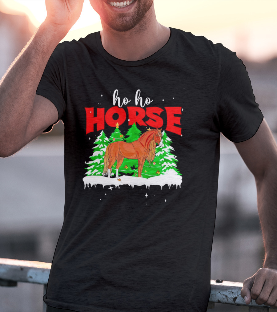 Ho Ho Horse Christmas Trees Snow Holiday T-Shirt