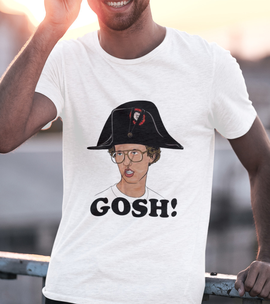 Napoleon Dynamite Gosh Wearing Napoleon Hat T-Shirt