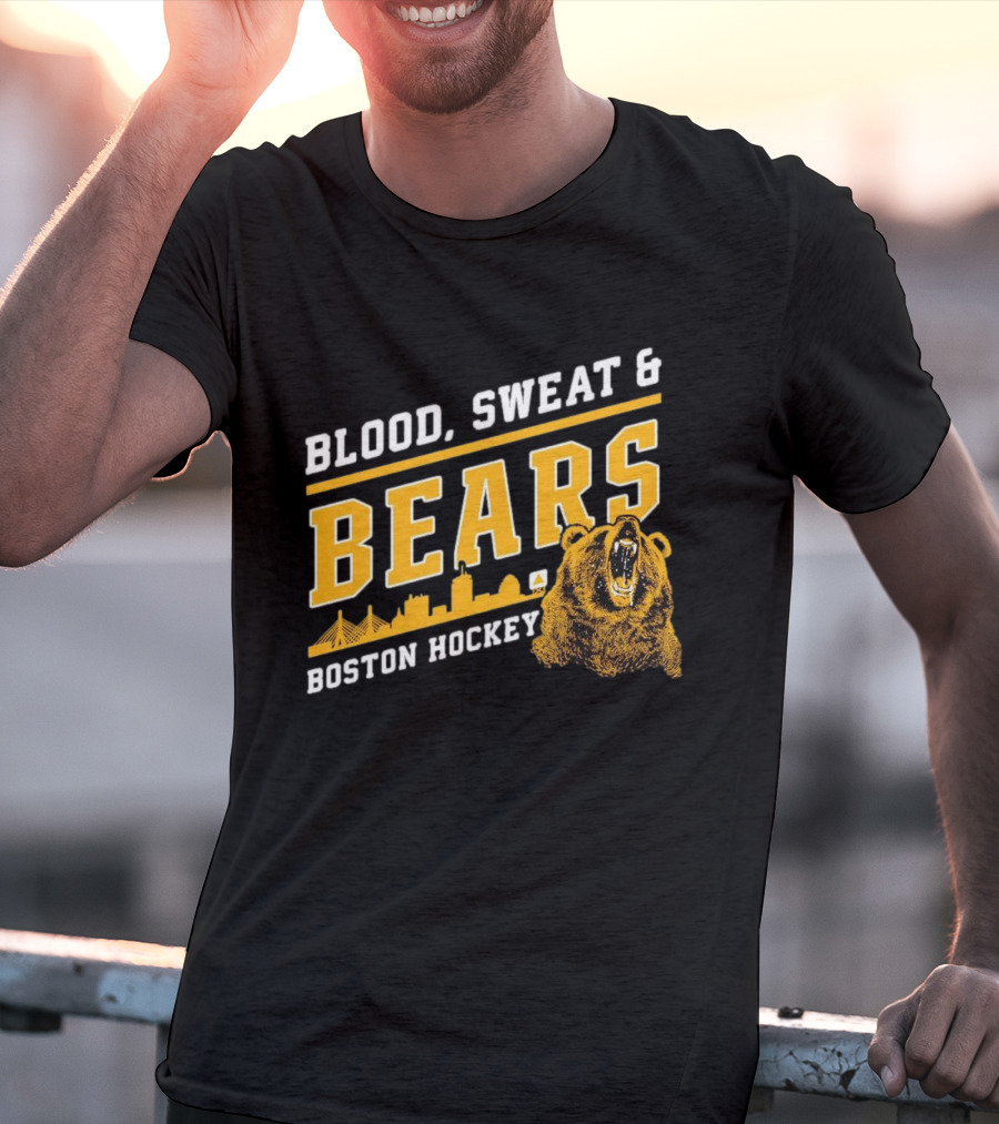 Boston Bruins Blood Sweat And Bears Boston Hockey T-Shirt
