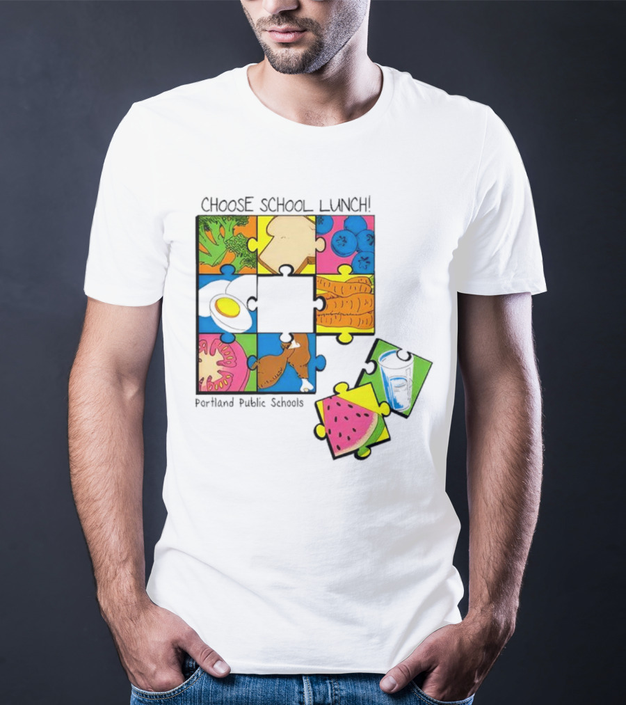 Choose School Lunch Puzzle Portland Public Schools Food Elements T-Shirt