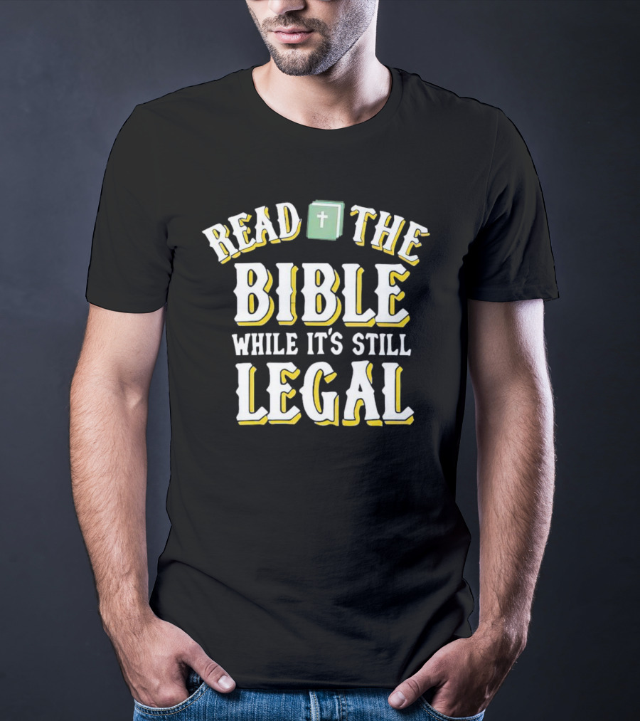 Read The Bible While It’s Still Legal With Iconic Green Bible And Cross T-Shirt