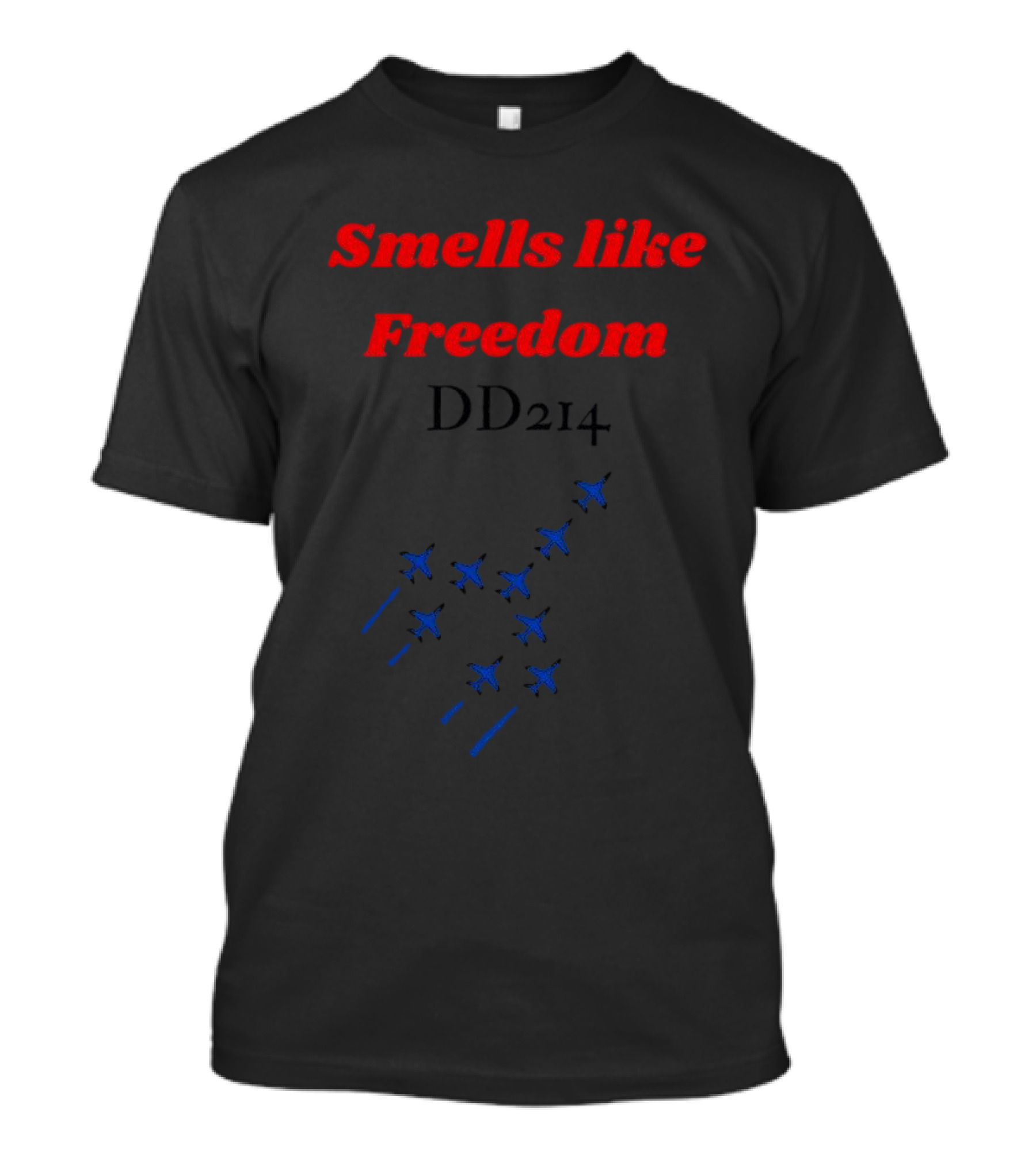 Smells Like Freedom DD214 Military Jets Formation T-Shirt