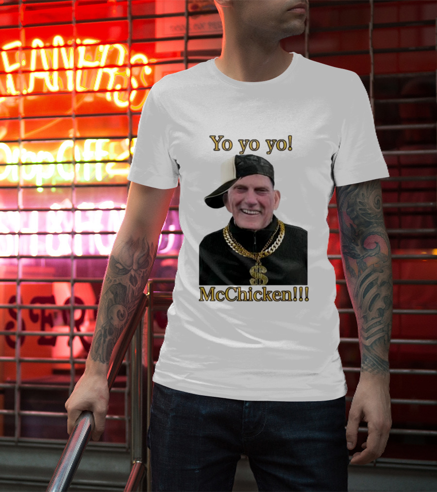Yo Yo Yo McChicken Dollar Sign Bling Hip Hop Vibe T-Shirt