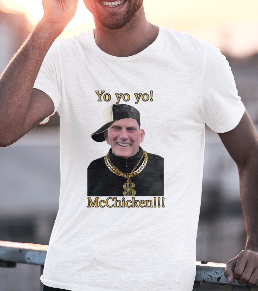 Yo Yo Yo McChicken Dollar Sign Bling Hip Hop Vibe T-Shirt