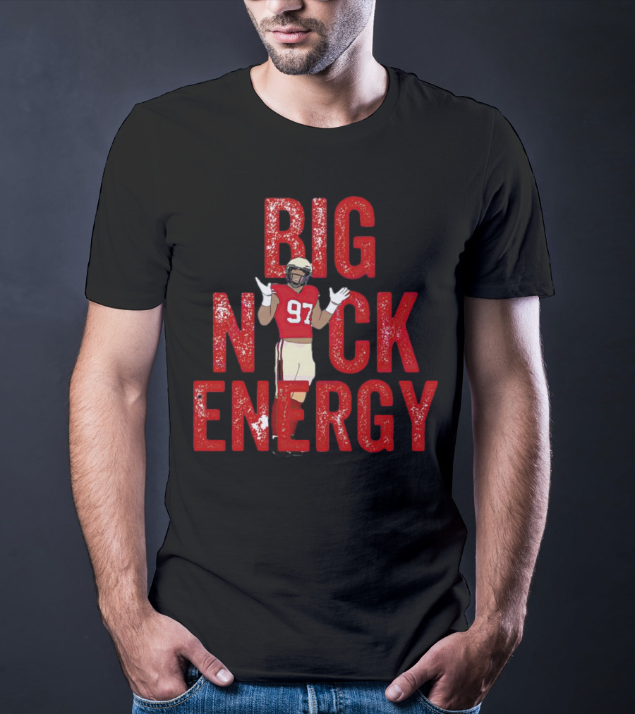 BIG NICK ENERGY Nick Bosa 97 Football Player T-Shirt