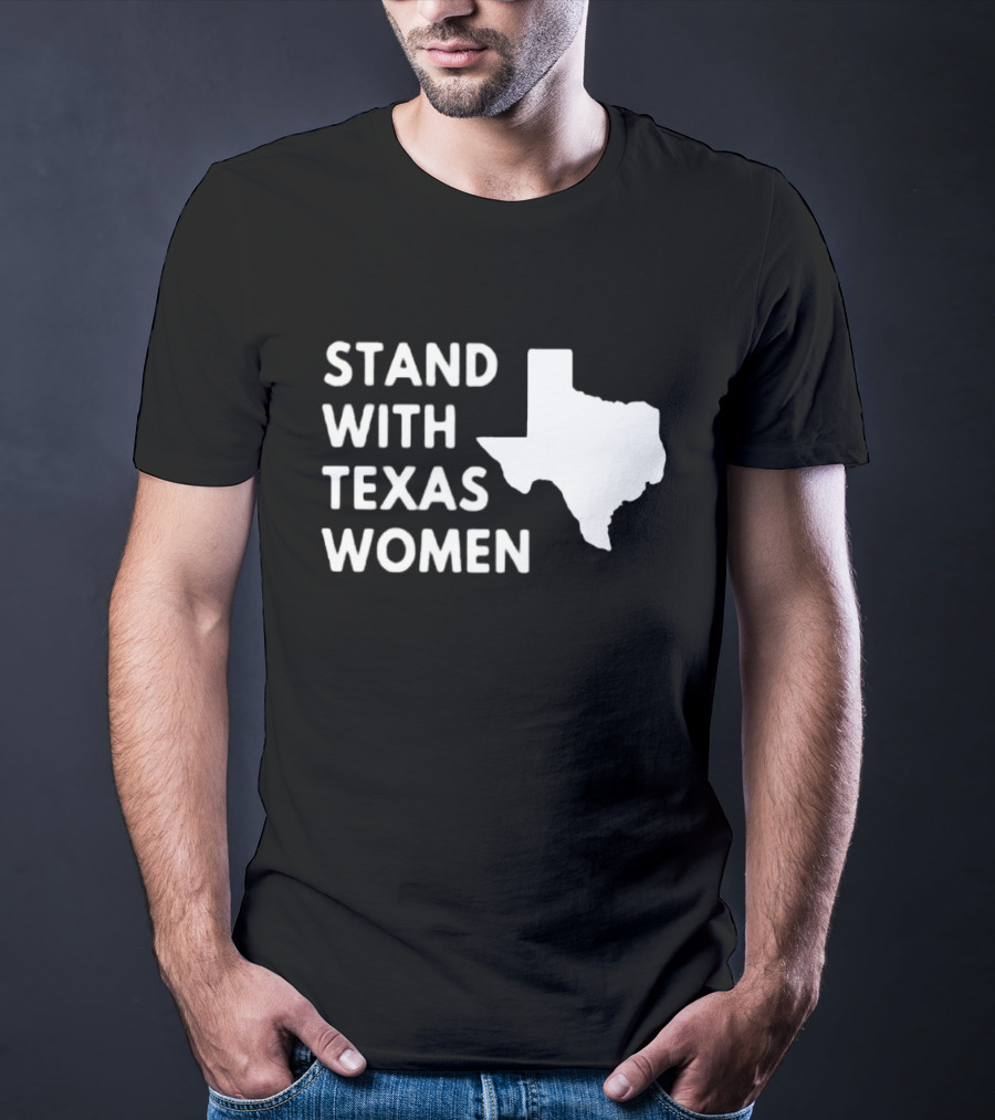 STAND WITH TEXAS WOMEN Map T-Shirt