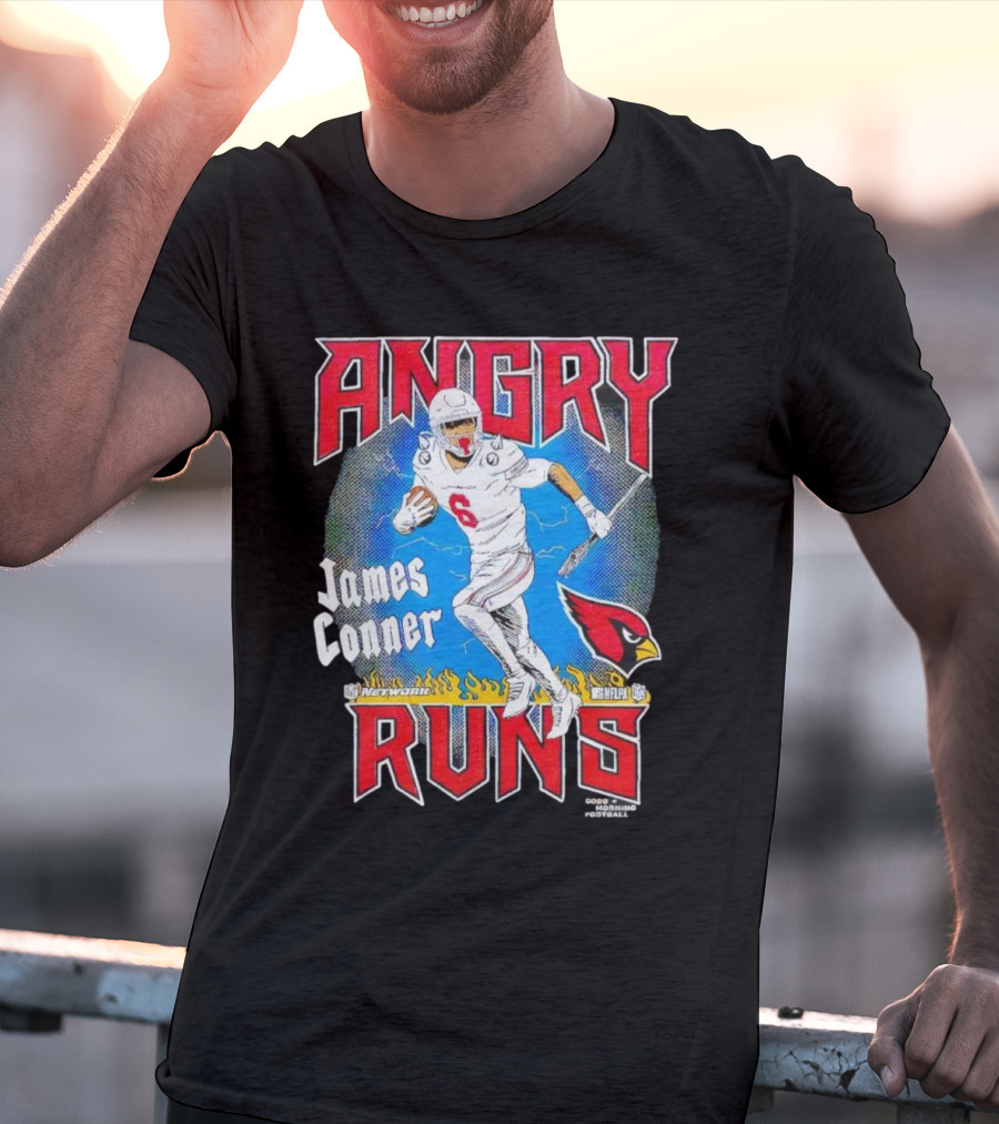 Angry Runs James Conner Arizona Cardinals NFL Kyle Brandt Good Morning Football T-Shirt