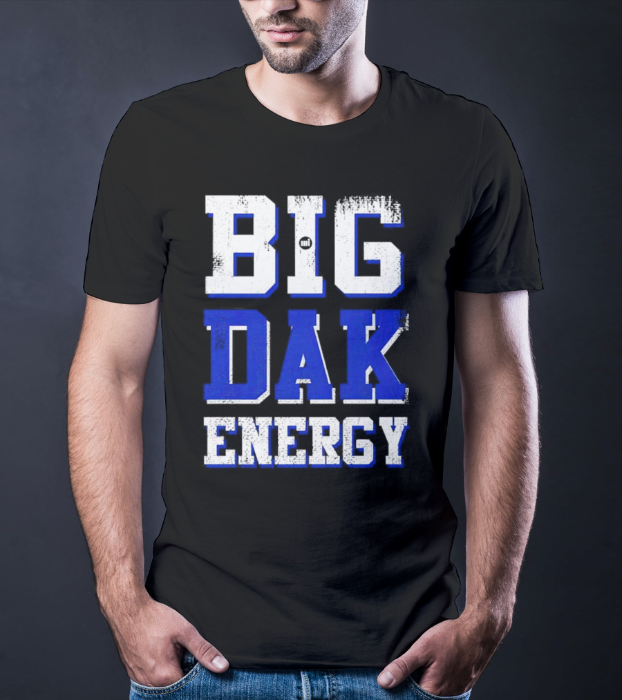 Big Dak Energy Dak Prescott T-Shirt