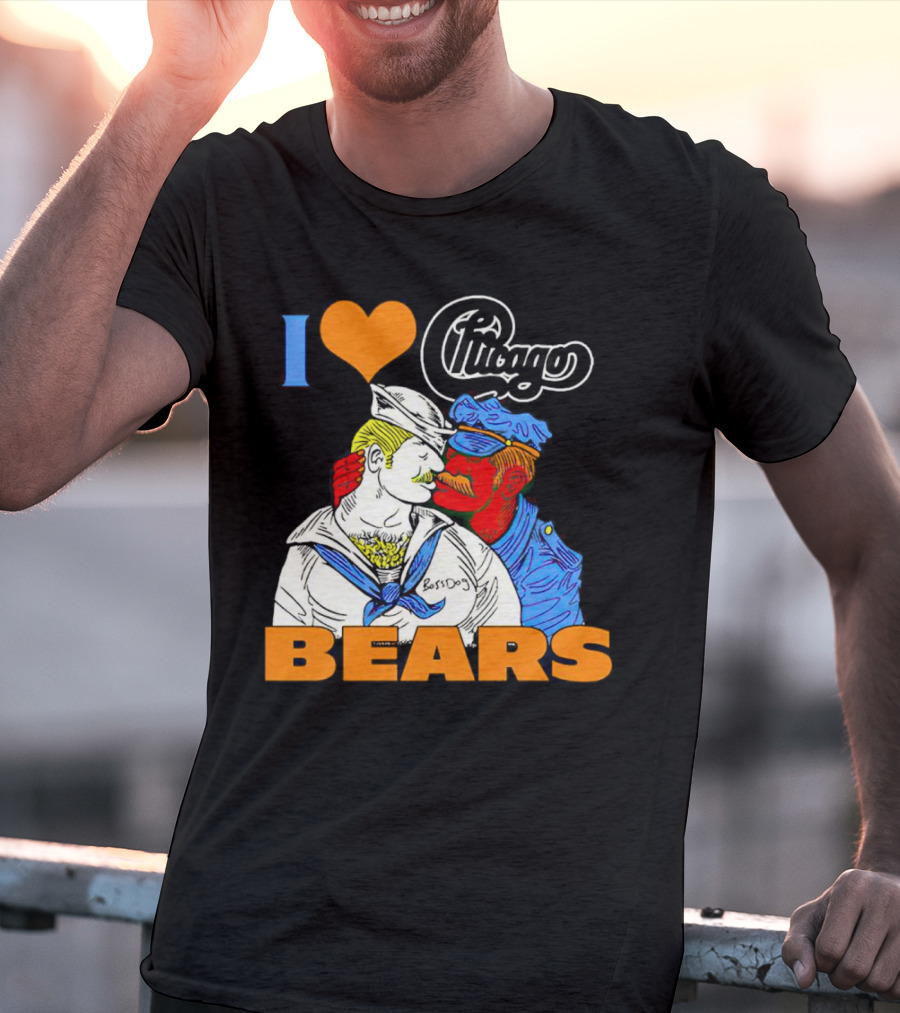 I Love Chicago Bears BossDog Sailor And Cop Embrace T-Shirt