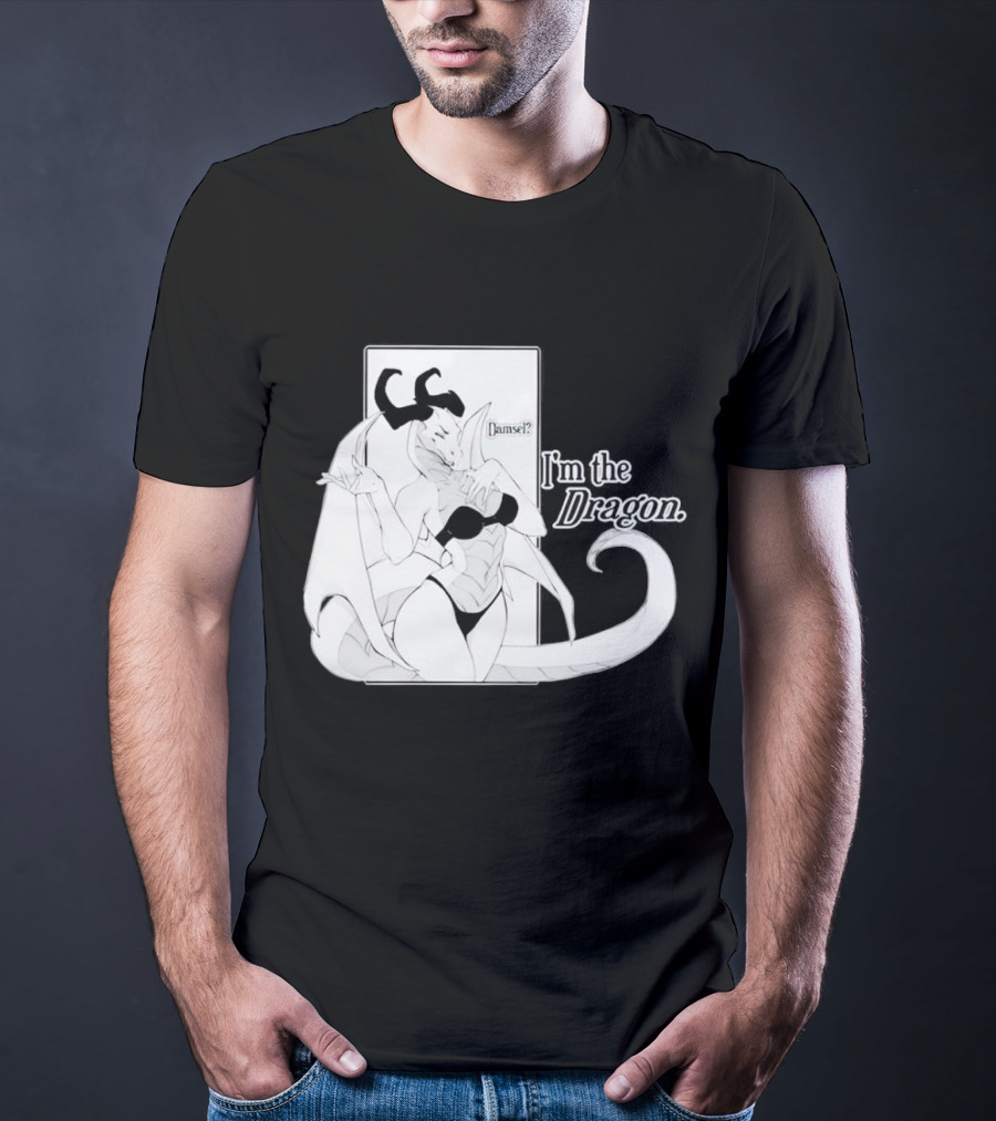 Damsel I'm The Dragon T-Shirt