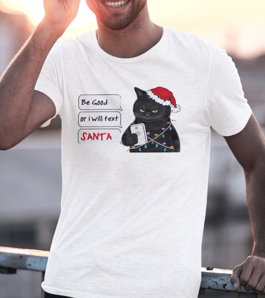 Black Cat Be Good Or I Will Text Santa Christmas Lights Hat T-Shirt