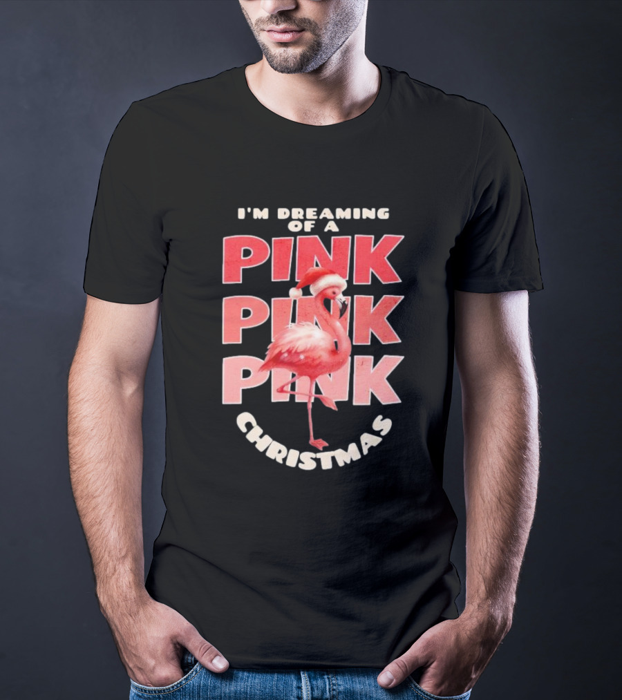 I'm Dreaming Of A Pink Pink Pink Christmas Flamingo Santa Hat T-Shirt