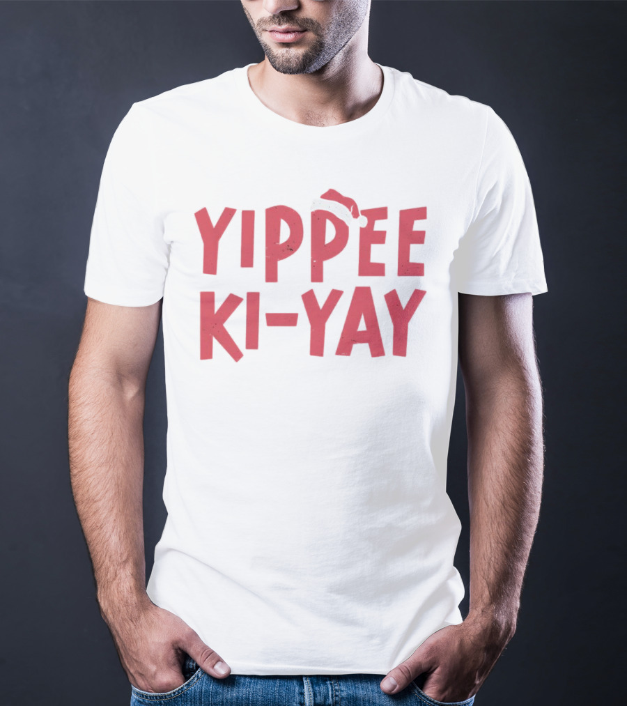 Yippee Ki-Yay Christmas Holiday Santa Hat T-Shirt