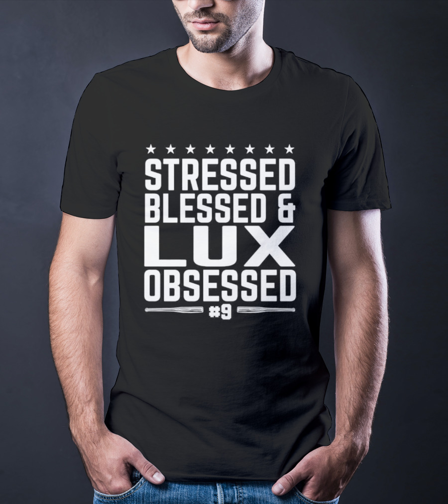 Stressed Blessed And Lux Obsessed Number 9 Star Accents T-Shirt