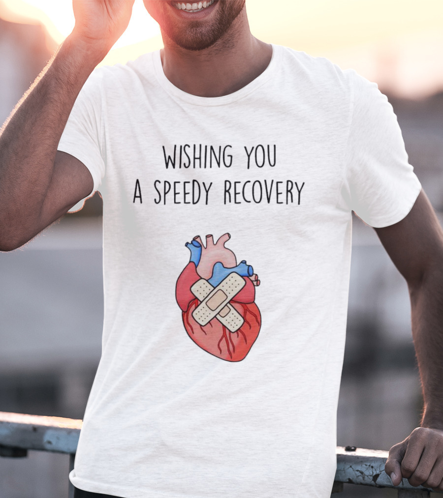 Wishing You A Speedy Recovery Heart Surgery With Bandaged Heart T-Shirt