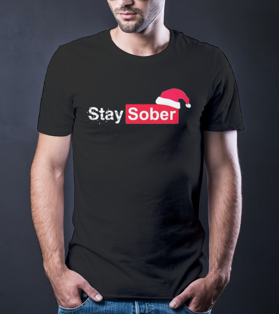 Stay Sober Santa Hat T-Shirt