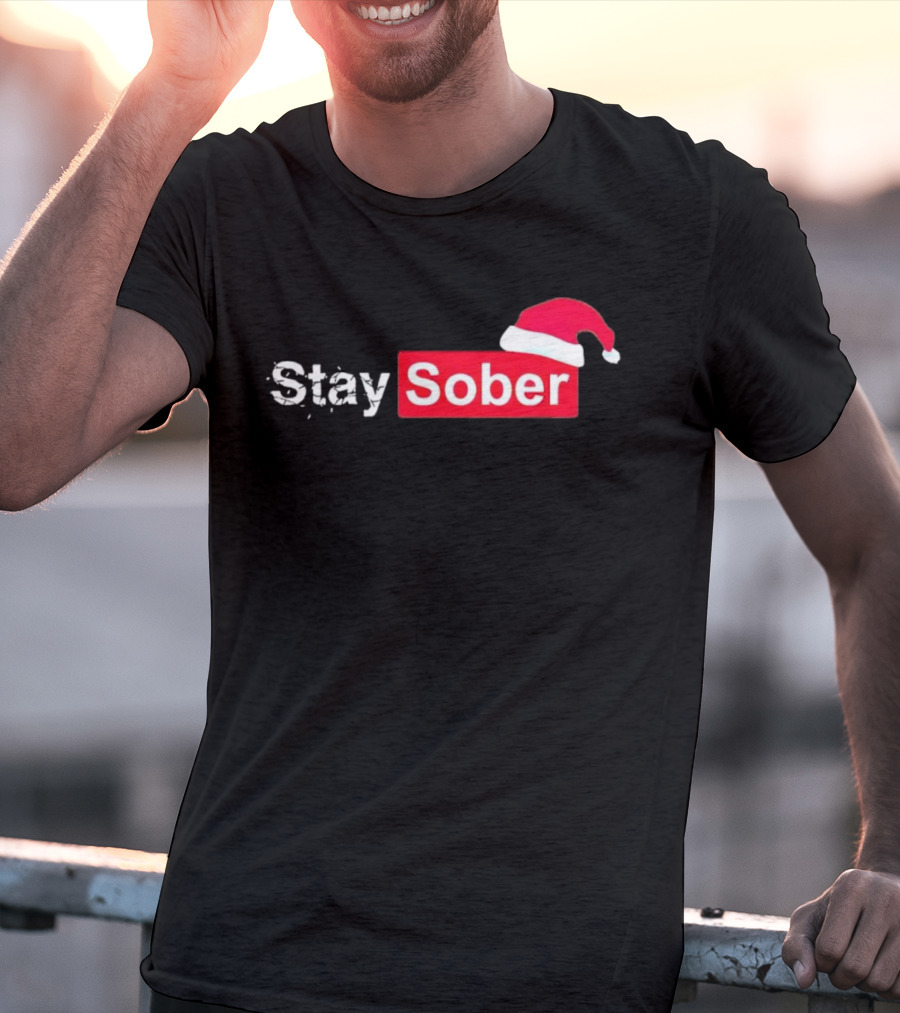 Stay Sober Santa Hat T-Shirt