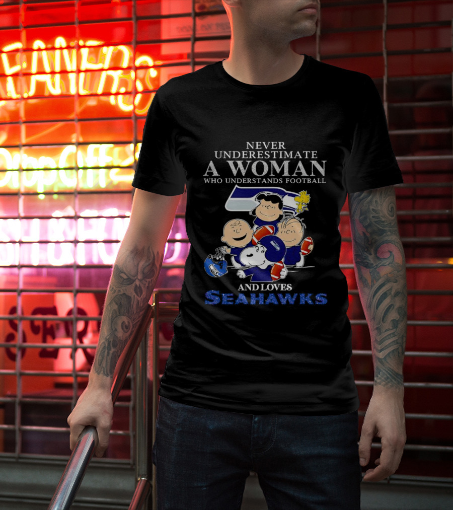 Never Underestimate A Woman Who Understands Football And Loves Seahawks With Peanuts Characters T-Shirt