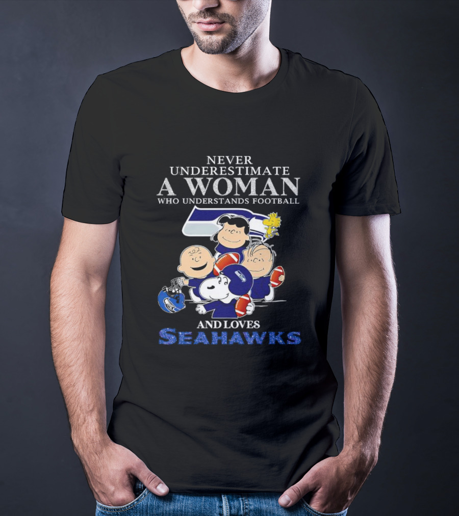 Never Underestimate A Woman Who Understands Football And Loves Seahawks With Peanuts Characters T-Shirt
