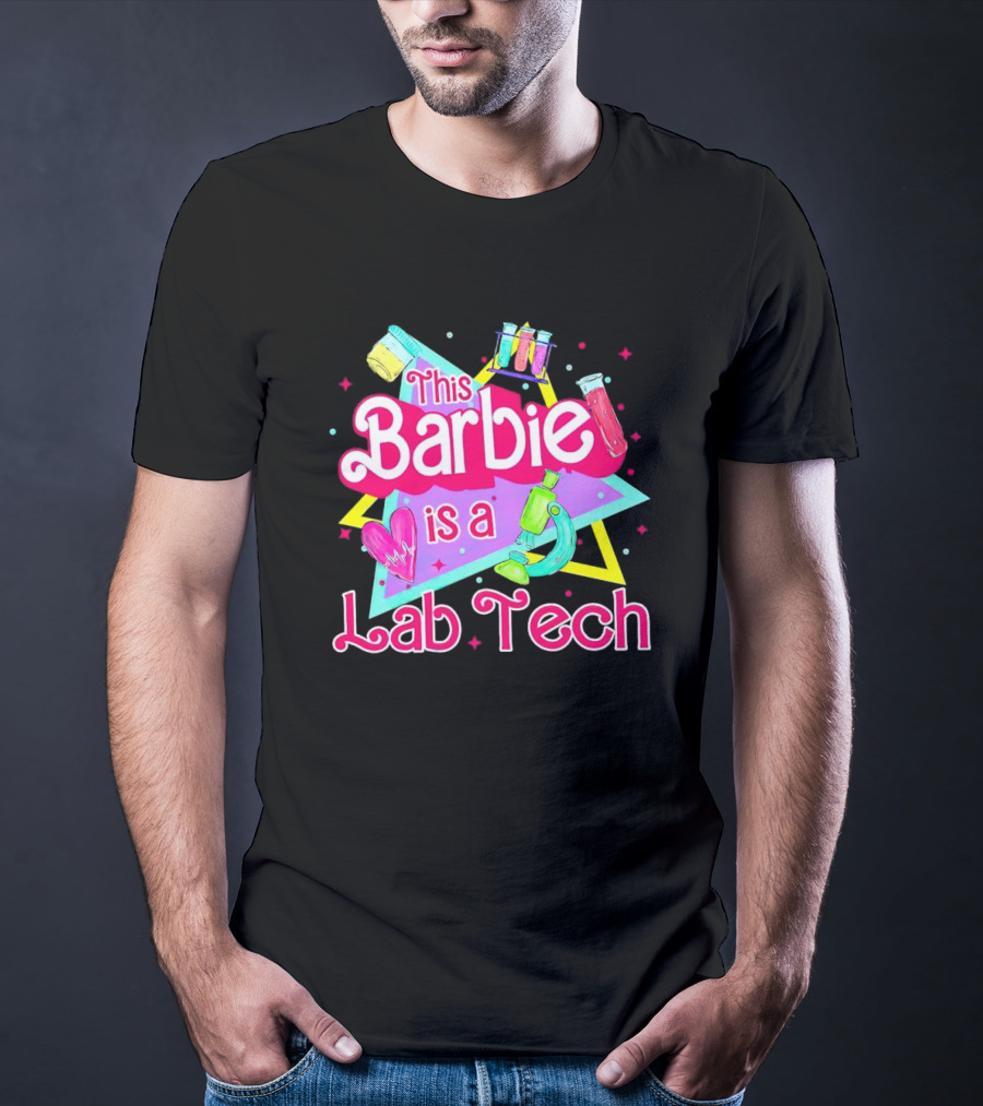 This Barbie Is A Lab Tech Neon Science Icons And Microbiology T-Shirt