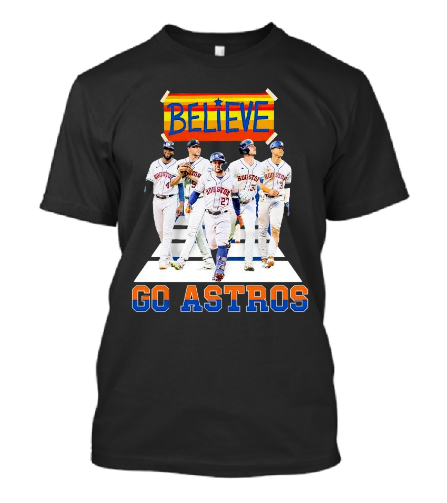 Believe Houston Baseball Go Astros T-Shirt