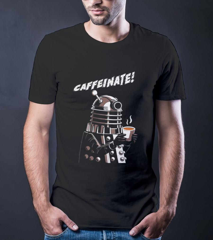 Caffeinate Dalek Holding Steaming Coffee Cup T-Shirt