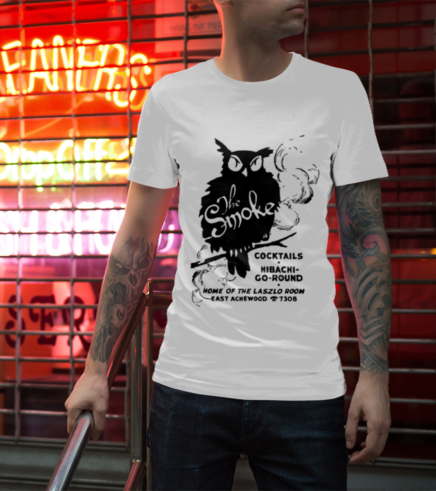 The Smoke Cocktails Hibachi-Go-Round Home Of The Laszlo Room East Achewood 7308 T-Shirt