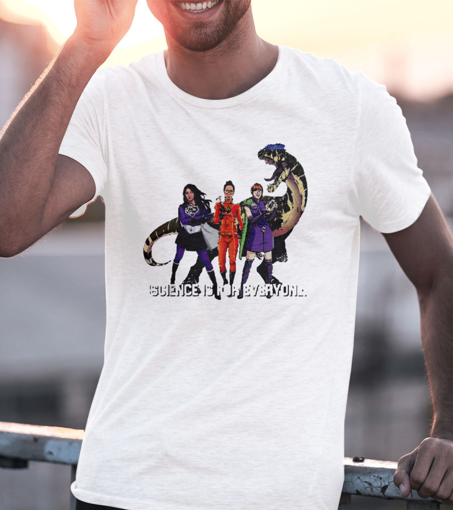 Science Is For Everyone With Diverse Female Scientists And Dinosaur T-Shirt