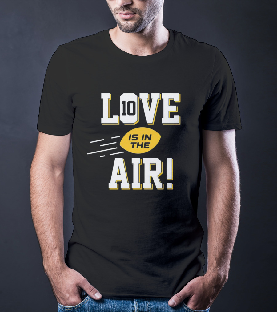 Green Bay Packers Love 10 Is In The Air Football T-Shirt