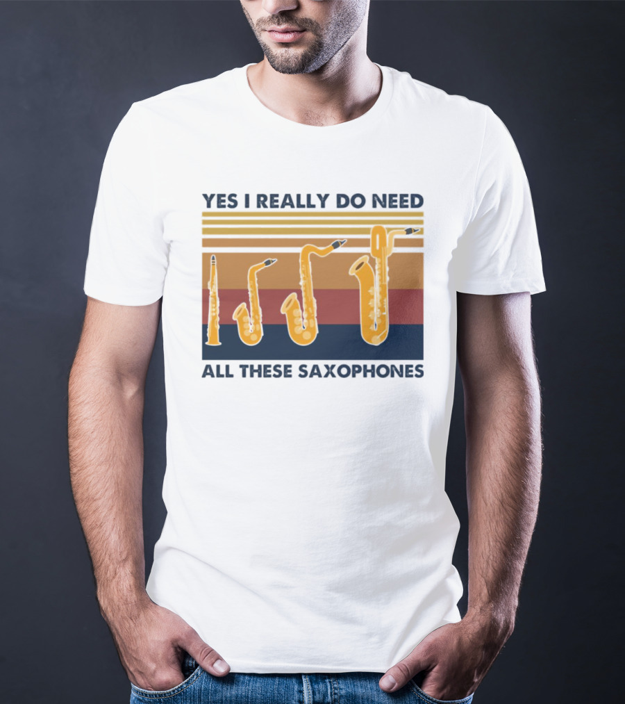 Yes I Really Do Need All These Saxophones Retro Stripes T-Shirt