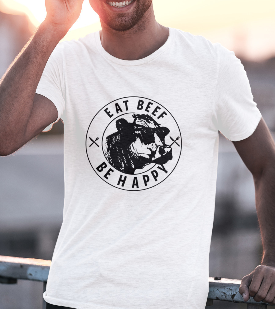 Eat Beef Be Happy Cow In Circle With Forks T-Shirt