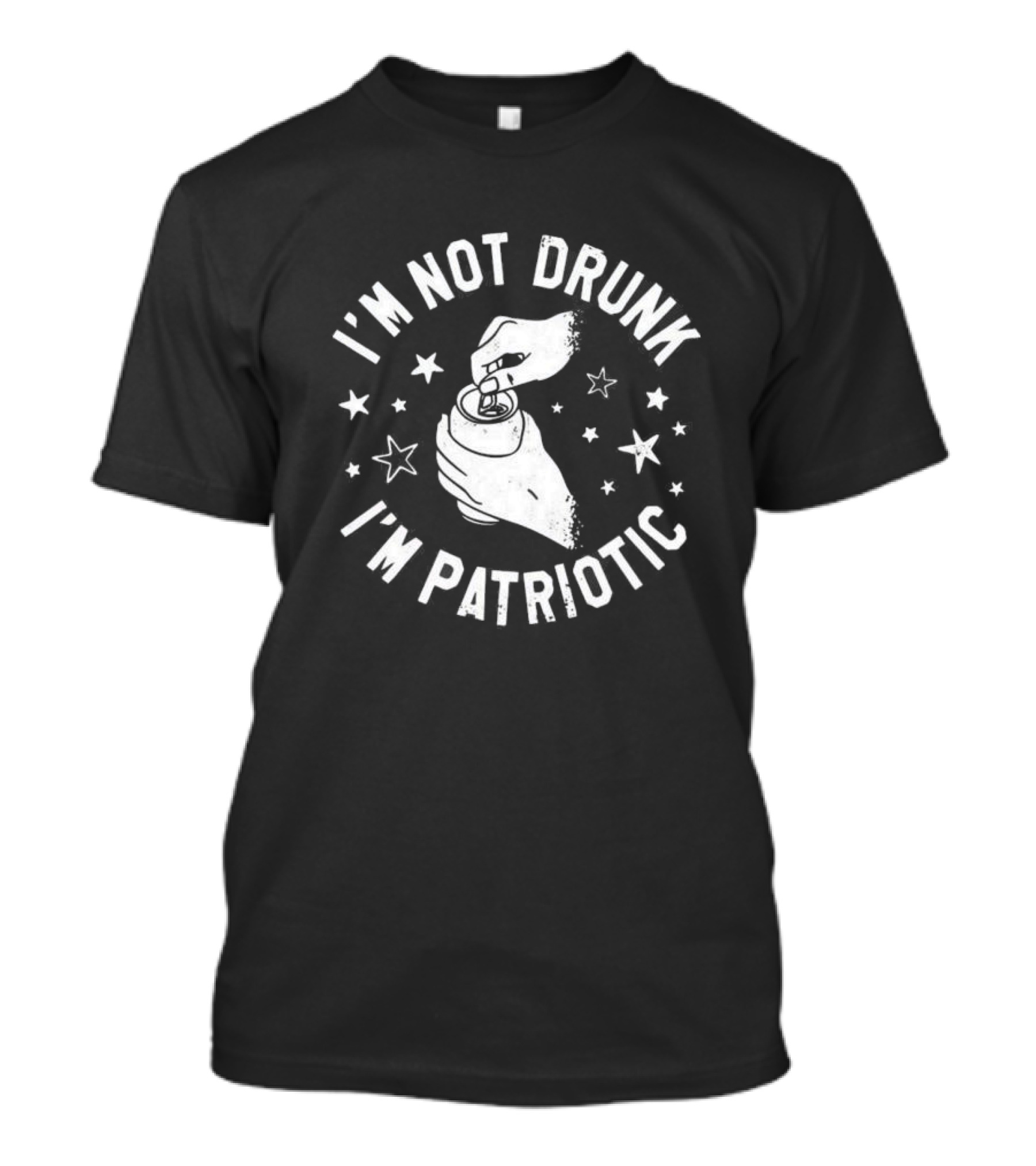 I'm Not Drunk I'm Patriotic Stars Hand Opening Can T-Shirt