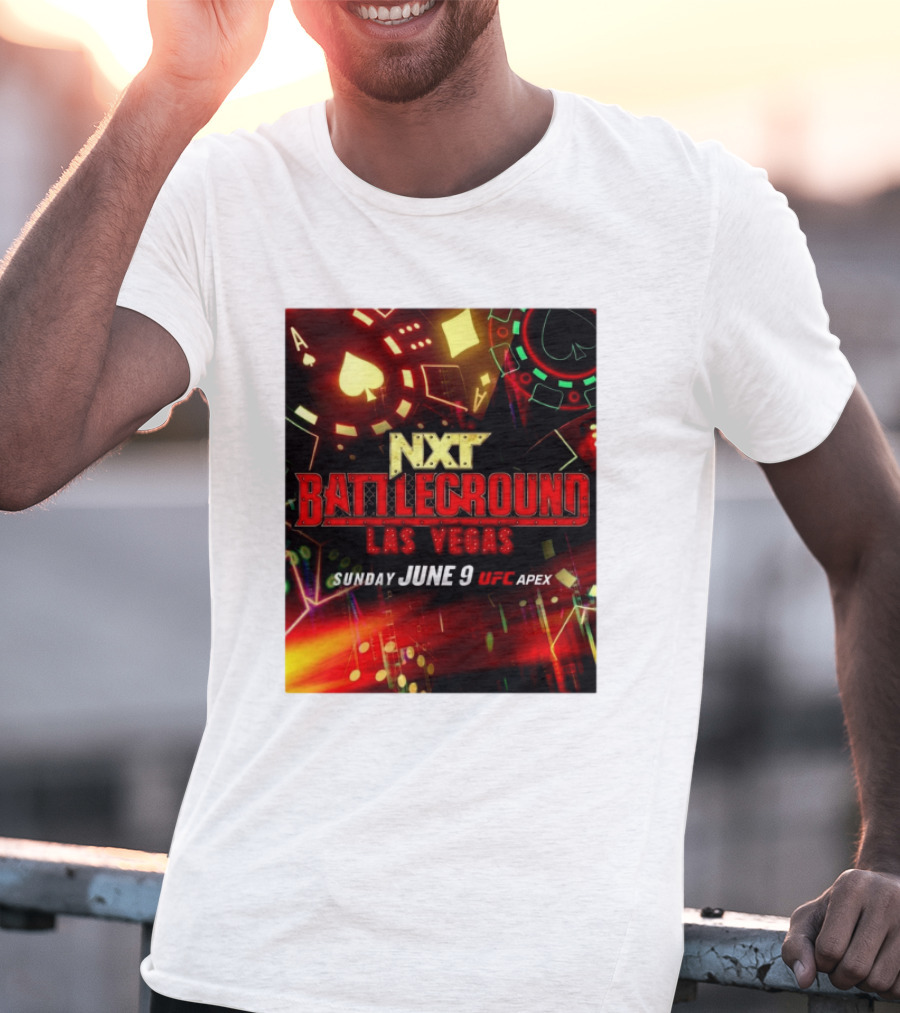 NXT Battleground Las Vegas Sunday June 9 UFC APEX T-Shirt