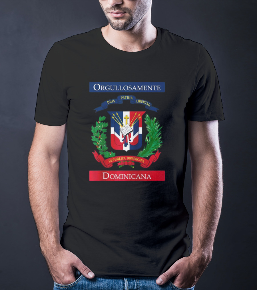 Orgullosamente Dominicana Dios Patria Libertad República Dominicana Flag T-Shirt