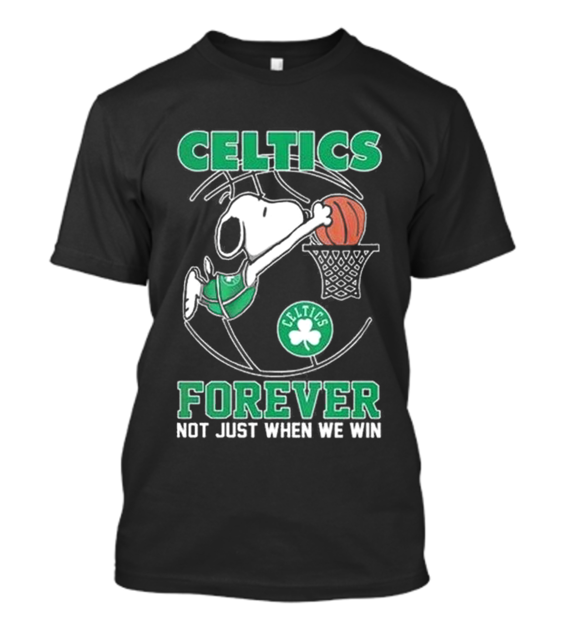 Celtics Snoopy Basketball Forever Not Just When We Win T-Shirt