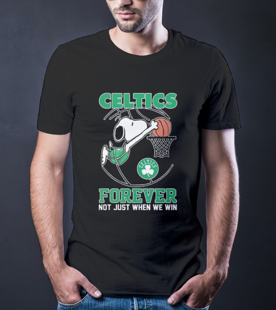 Celtics Snoopy Basketball Forever Not Just When We Win T-Shirt