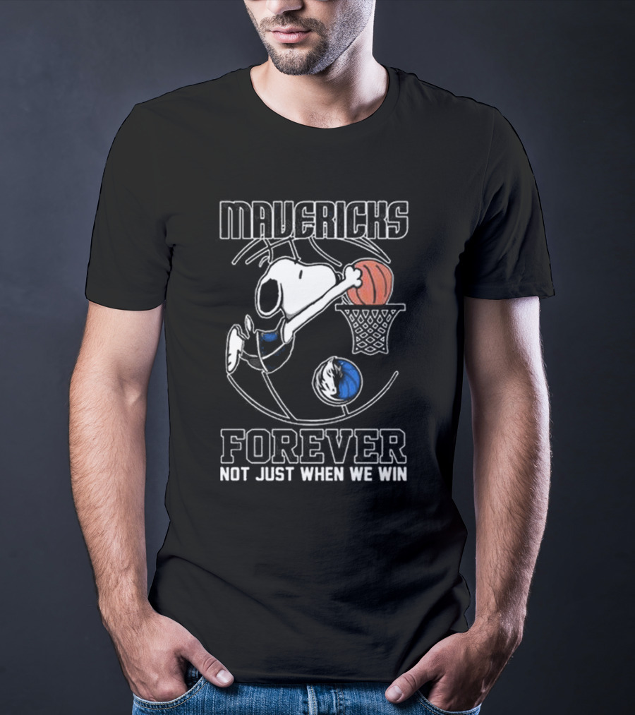 Mavericks Snoopy Basketball Forever Not Just When We Win T-Shirt