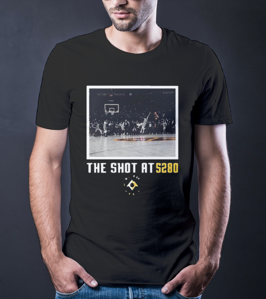 Denver Nuggets The Shot At 5280 Basketball Moment T-Shirt