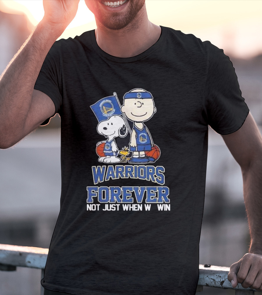 Warriors Forever Not Just When We Win With Snoopy Basketball T-Shirt