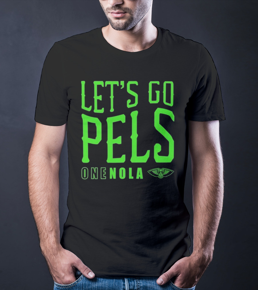 Let’s Go Pels One Nola New Orleans Pelicans Fan Support T-Shirt