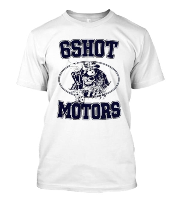 6Shot Motors Smoking Skull With Guns T-Shirt