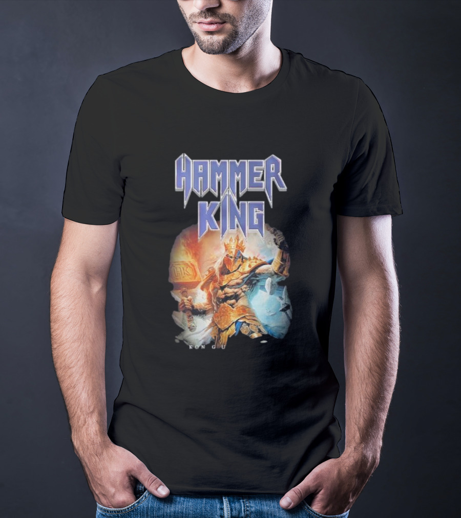 Hammer King Konig Und Kaiser Konig T-Shirt