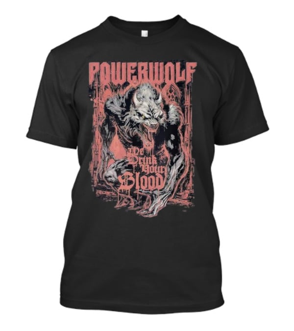 Powerwolf We Drink Your Blood Gothic Werewolf T-Shirt