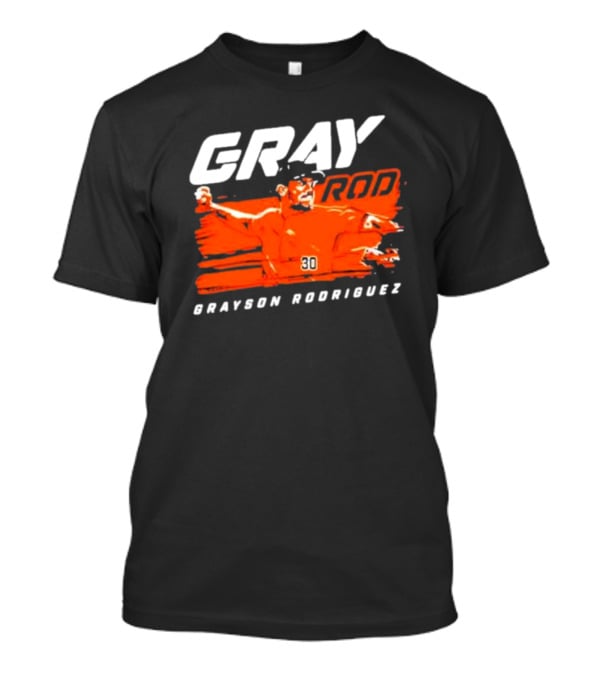 GRAY ROD Grayson Rodriguez Baltimore Orioles Baseball 30 T-Shirt