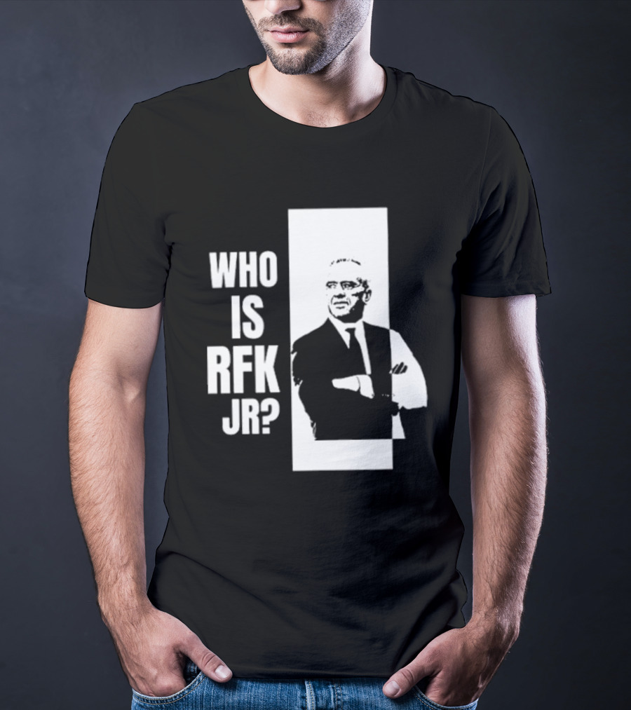 Kennedy24 Who Is RFK Jr T-Shirt