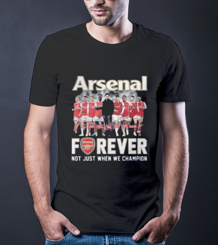 Arsenal Forever Not Just When We Champion Team Signatures T-Shirt